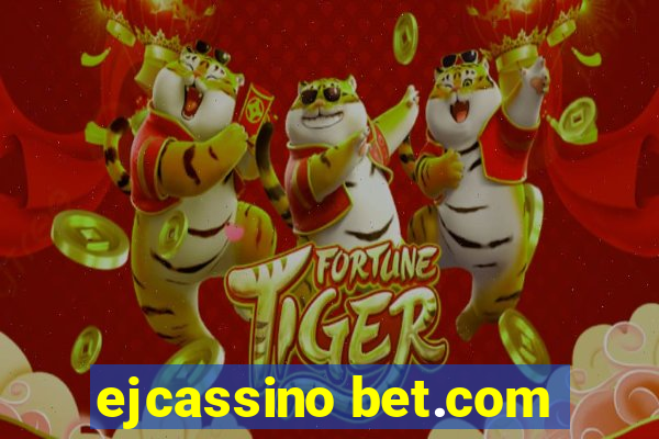 ejcassino bet.com